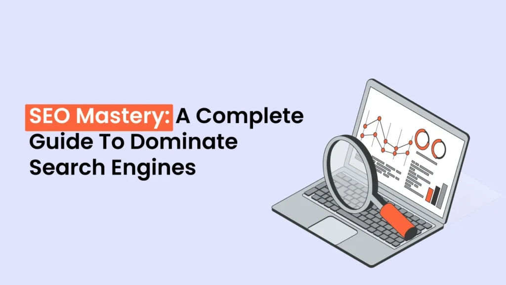 SEO-Mastery-A-Complete-Guide-to-Dominate-Search-Engines