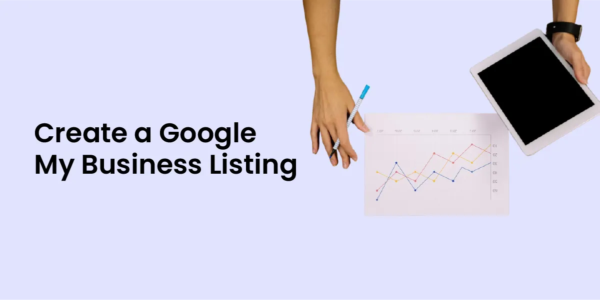 Create a Google My Business Listing