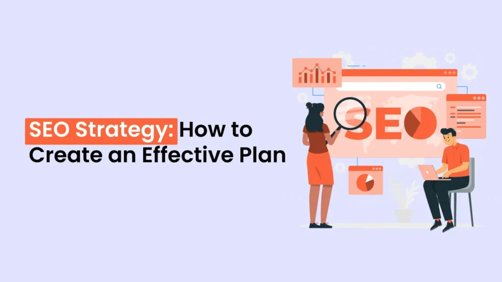 SEO-Strategy-How-to-Create-an-Effective-Plan