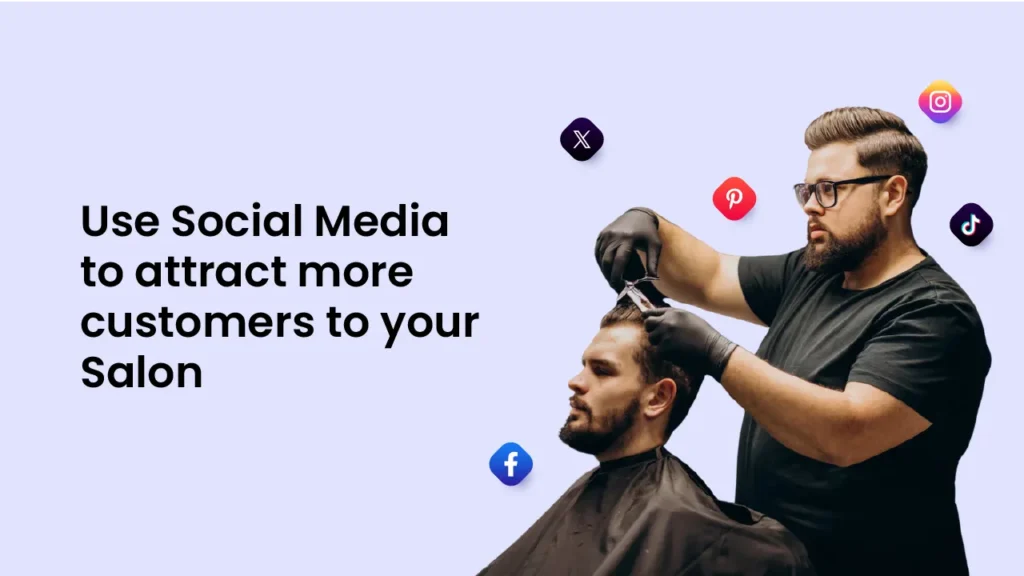 Use Social Media to attract more customers to your Salon