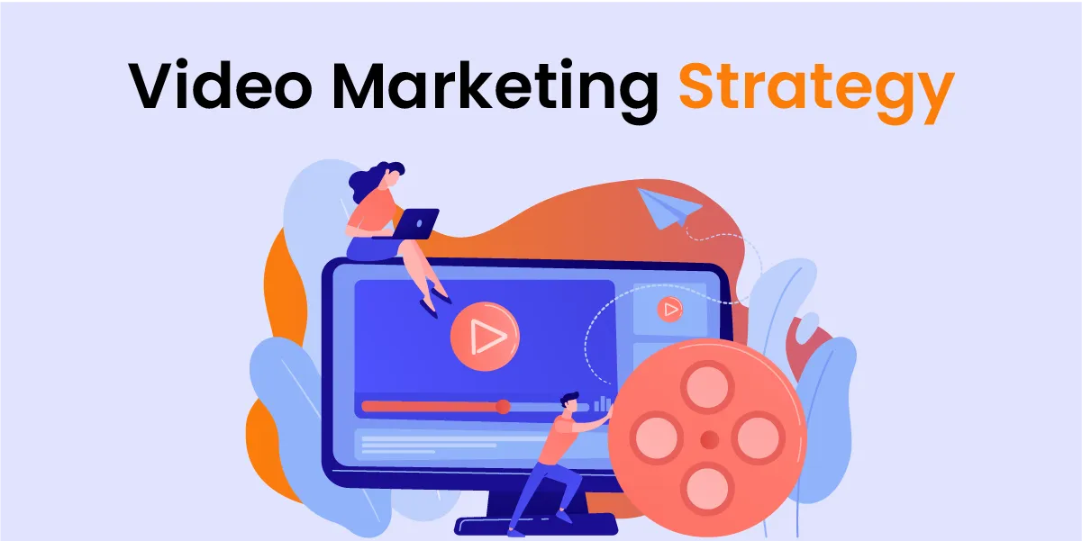 Video Marketing Strategy